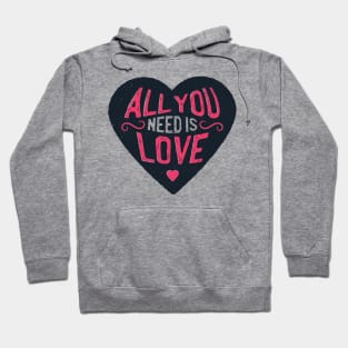 All you need is love Hoodie